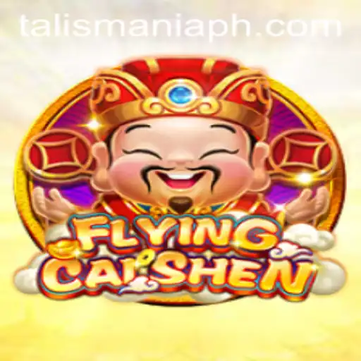 Exploring the World of FlyingCaiShen: A Talismania Adventure