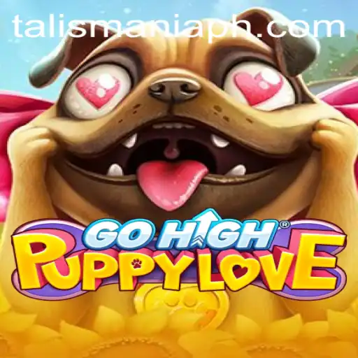 Discover the Enchanting World of GoHighPuppyLove: A Journey into TALISMANIA